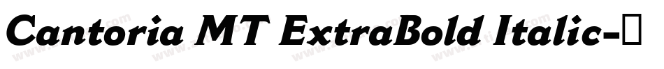 Cantoria MT ExtraBold Italic字体转换